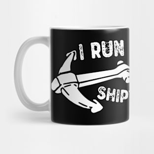 I Run a Tight Shipwreck Mug